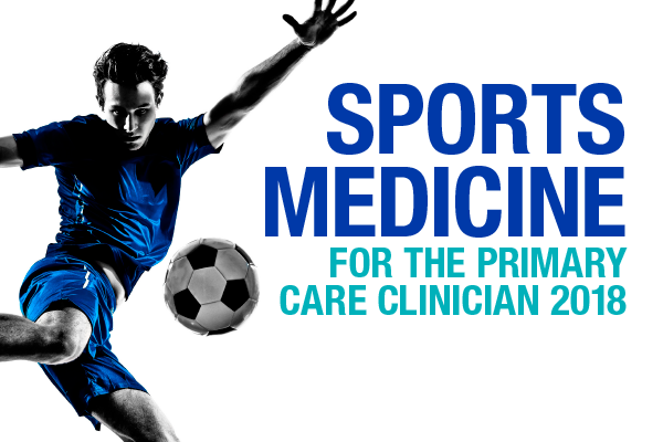 Sports Medicine For The Primary Care Clinician 2018 General Session